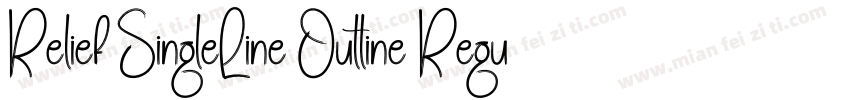 Relief SingleLine Outline Regular字体转换